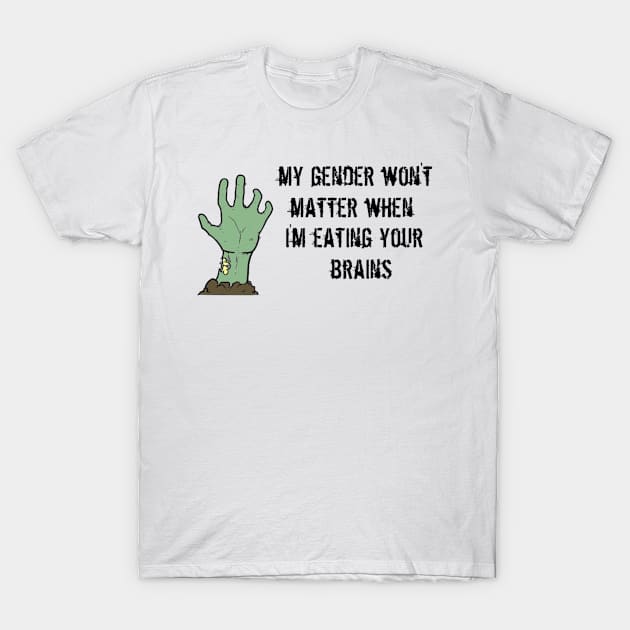 My Gender Won't Matter T-Shirt by lantheman